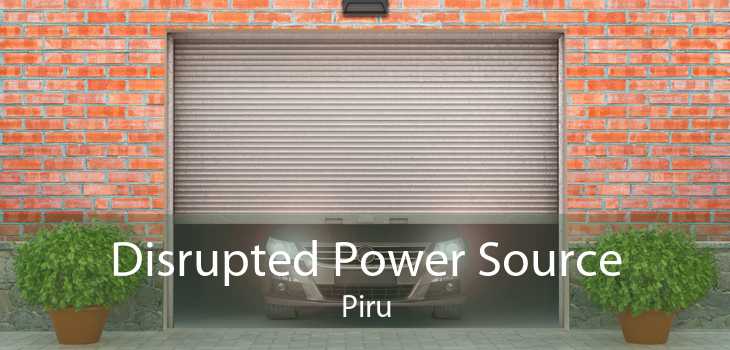 Disrupted Power Source Piru