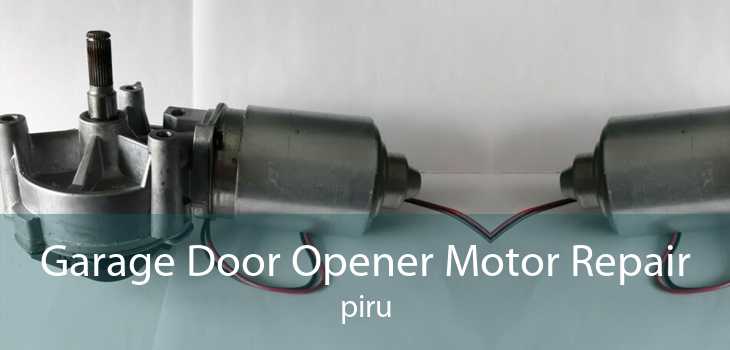 Garage Door Opener Motor Repair piru