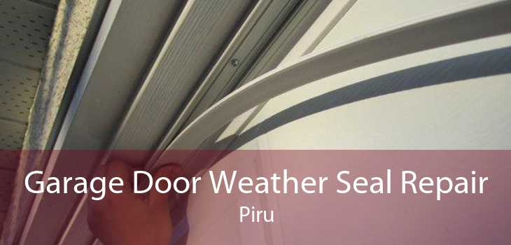 Garage Door Weather Seal Repair Piru